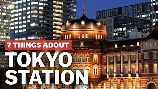 7 Things to know about Tokyo Station  japanguidecom [upl. by Boswall]