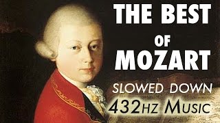 The Best Of Mozart  Slowed Down  432Hz  45 Hours [upl. by Litman]