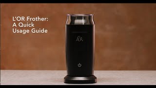 LOR Milk Frother A Quick Usage Guide [upl. by Anamuj]