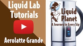 Liquid Lab  Aerolatte Grande Milk Frother [upl. by Goren]