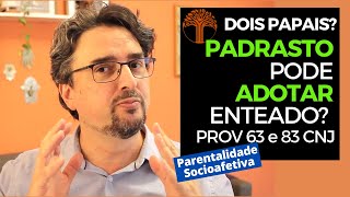 Parentalidade Socioafetiva  Provimento 63 e 83 CNJ na prática [upl. by Scrivenor]