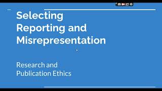 Selective Reporting and Misrepresentation of data Research and Publication ethics Phd coursework [upl. by Brendis368]