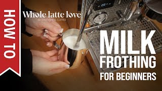 How To Milk Frothing for Beginners 5 Tips [upl. by Tripp]